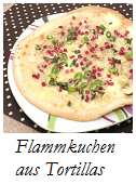 Flammkuchen aus Tortillas
